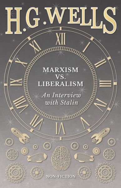 Cover for H G Wells · Marxism vs. Liberalism - An Interview (Paperback Bog) (2016)
