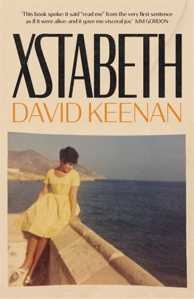 Cover for David Keenan · Xstabeth: A Novel (Paperback Book) (2021)