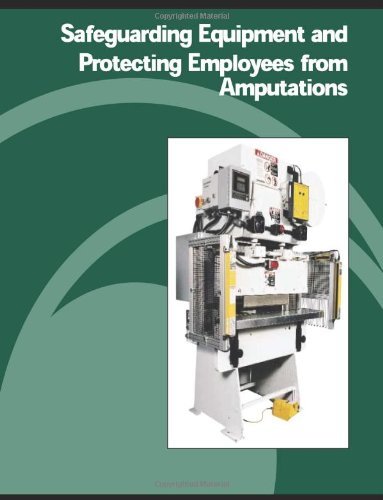Cover for Occupational Safety and Health Administration · Safeguarding Equipment and Protecting Employees from Amputations (Pocketbok) (2012)