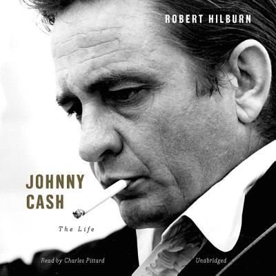 Cover for Robert Hilburn · Johnny Cash Lib/E : The Life (CD) (2014)