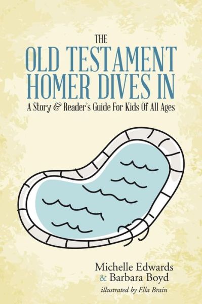 Cover for Michelle Edwards · The Old Testament: Homer Dives In; a Story &amp; Reader's Guide for Kids of All Ages (Paperback Book) (2014)