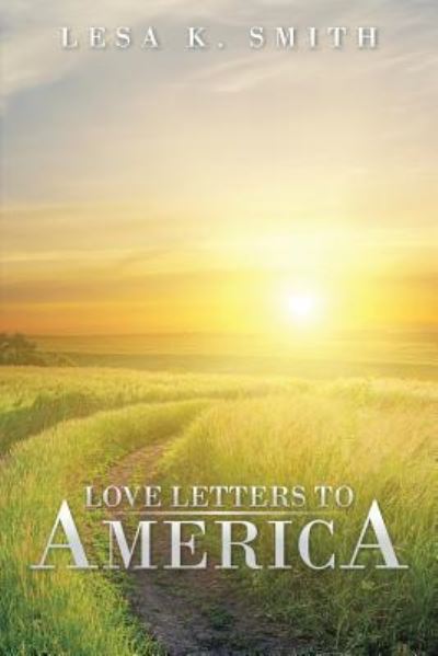 Cover for Lesa K Smith · Love Letters to America (Pocketbok) (2014)