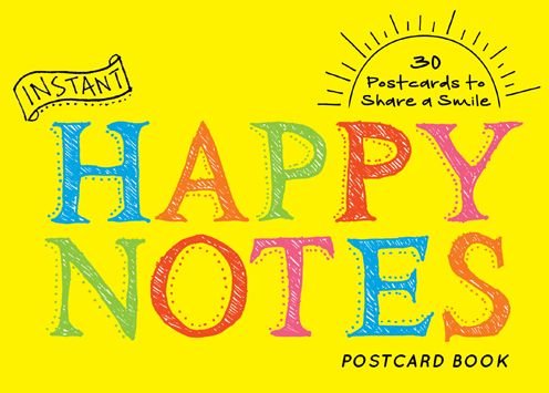 Cover for Sourcebooks · Instant Happy Notes Postcard Book - Inspire Instant Happiness Calendars &amp; Gifts (Innbunden bok) (2017)