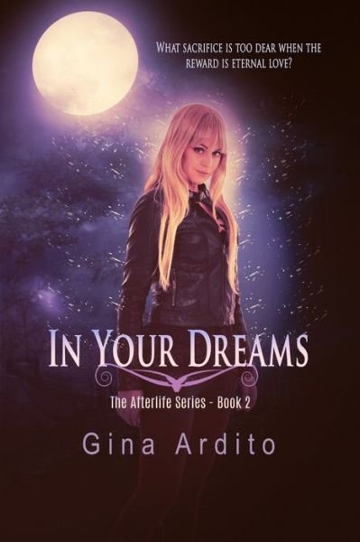 In Your Dreams - Gina Ardito - Bücher - Createspace Independent Publishing Platf - 9781493670062 - 6. November 2013