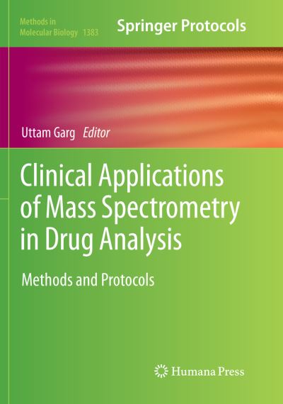 Cover for Clinical Applications of Mass Spectrometry in Drug Analysis: Methods and Protocols - Methods in Molecular Biology (Paperback Book) [Softcover reprint of the original 1st ed. 2016 edition] (2019)