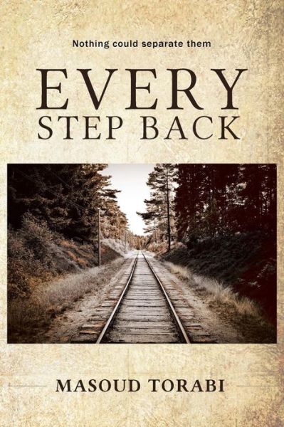 Cover for Masoud Torabi · Every Step Back (Paperback Book) (2014)