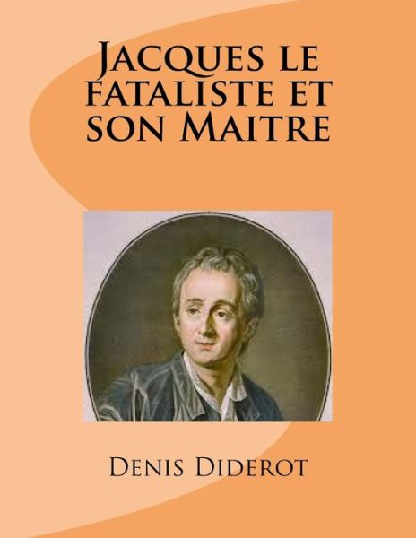 Cover for M Denis Diderot · Jacques Le Fataliste et Son Maitre (Paperback Book) (2014)