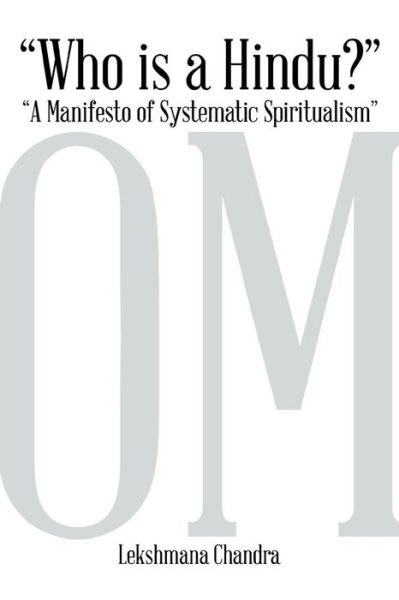 Cover for Lekshmana Chandra · Who is a Hindu?: &quot;A Manifesto of Systematic Spiritualism&quot; (Pocketbok) (2014)
