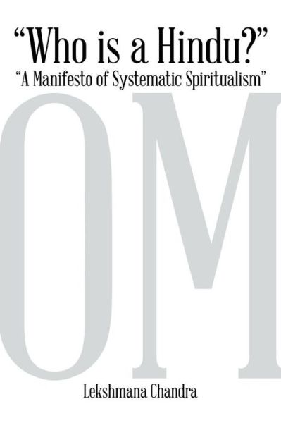 Cover for Lekshmana Chandra · Who is a Hindu?: &quot;A Manifesto of Systematic Spiritualism&quot; (Paperback Book) (2014)