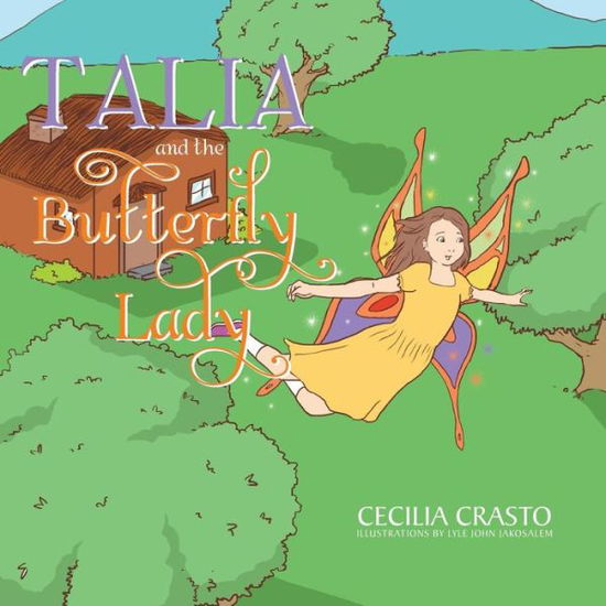 Cover for Cecilia Crasto · Talia and the Butterfly Lady (Paperback Book) [First edition] (2014)