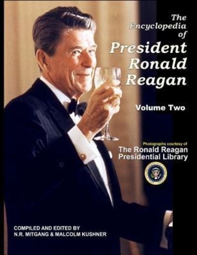 Cover for N R Mitgang · The Encyclopedia of President Ronald Reagan: Volume Two (Paperback Bog) (2014)