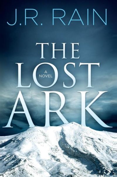 Cover for J R Rain · The Lost Ark (Paperback Book) (2014)