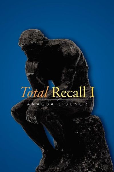 Cover for Anagba Jibunor · Total Recall I (Paperback Book) (2015)