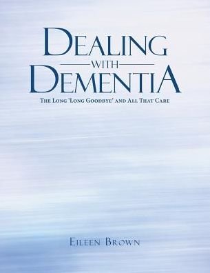 Cover for Eileen Brown · Dealing with Dementia (Paperback Book) (2017)