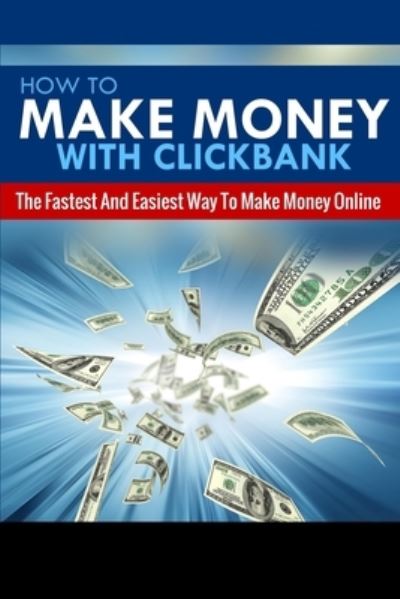 Cover for Michael Greene · How To Make Money With Clickbank (Paperback Book) (2014)