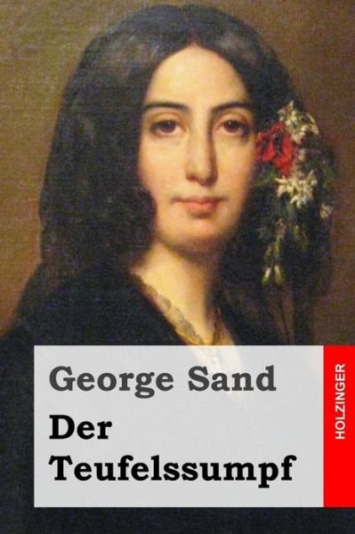 Cover for George Sand · Der Teufelssumpf (Paperback Book) (2015)