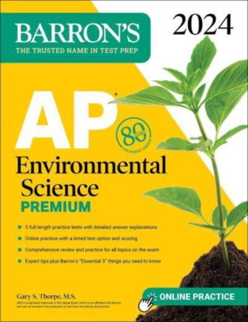 AP Environmental Science Premium, 2024: 5 Practice Tests + Comprehensive Review + Online Practice - Barron's AP Prep - Gary S. Thorpe - Books - Kaplan Publishing - 9781506288062 - August 31, 2023