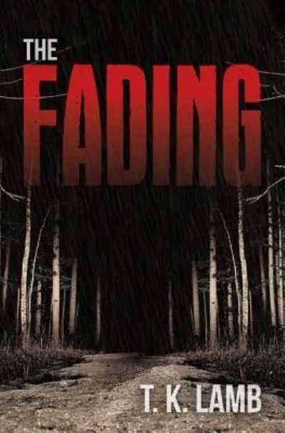 Cover for T K Lamb · The Fading (Paperback Bog) (2015)