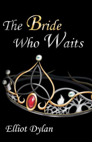 Cover for Elliot Dylan · The Bride Who Waits (Paperback Book) (2015)