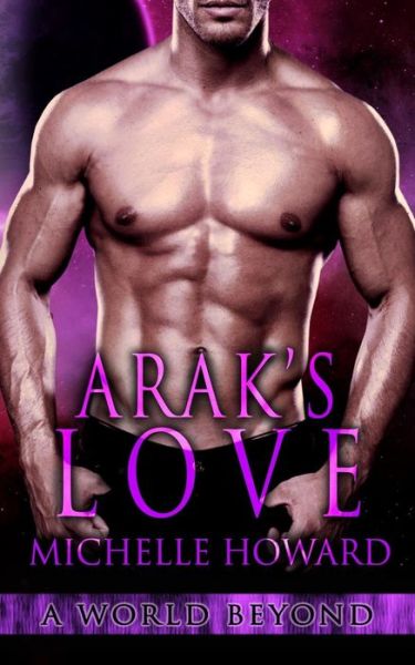 Cover for Michelle Howard · Arak's Love (Paperback Book) (2015)