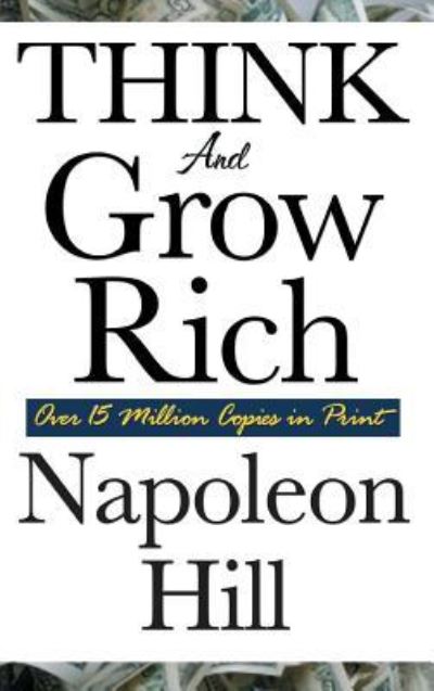 Cover for Napoleon Hill · Think and Grow Rich (Hardcover bog) (2018)