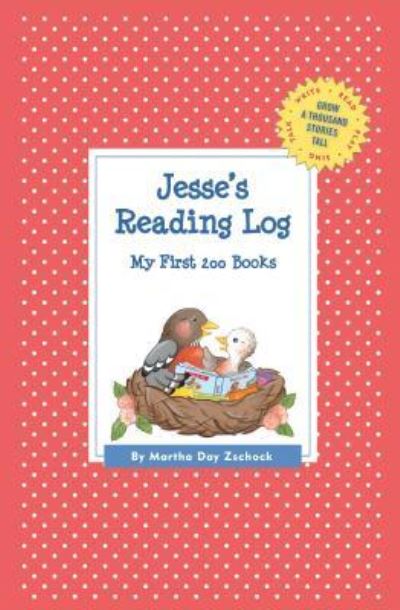 Cover for Martha Day Zschock · Jesse's Reading Log: My First 200 Books (Gatst) (Pocketbok) (2015)