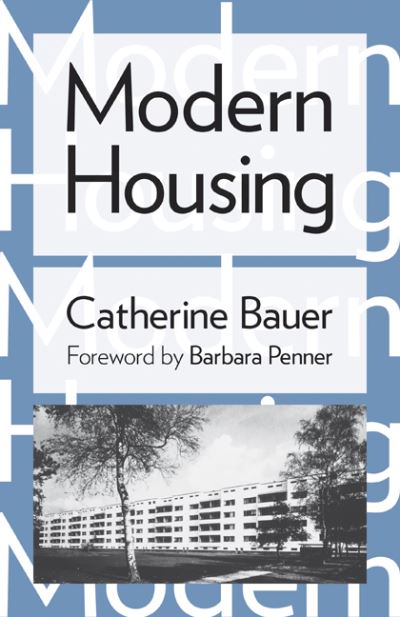 Cover for Catherine Bauer · Modern Housing (Paperback Book) (2020)