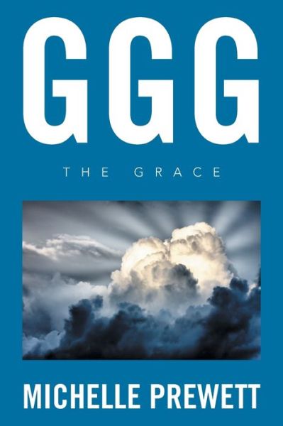 Cover for Michelle Prewett · Ggg: The Grace (Paperback Book) (2017)