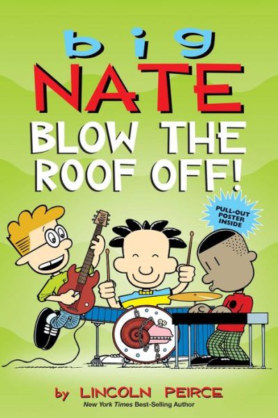 Cover for Lincoln Peirce · Big Nate: Blow the Roof Off! - Big Nate (Paperback Bog) (2020)