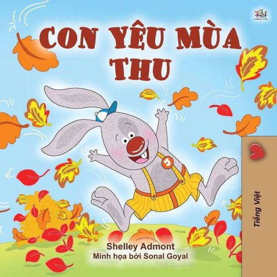 Cover for Shelley Admont · I Love Autumn (Vietnamese Book for Kids) (Book) (2020)