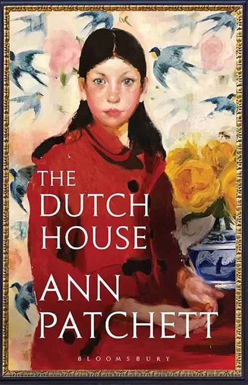 Cover for Ann Patchett · The Dutch House: Nominated for the Women's Prize 2020 (Paperback Book) (2020)