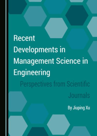 Cover for Jiuping Xu · Recent Developments in Management Science in Engineering (N/A) (2021)