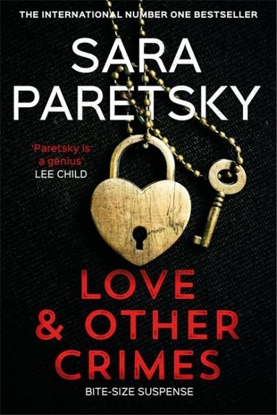 Cover for Sara Paretsky · Love and Other Crimes: Short stories from the bestselling crime writer (Paperback Book) (2022)