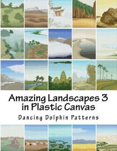 Cover for Dancing Dolphin Patterns · Amazing Landscapes 3 (Taschenbuch) (2016)