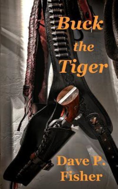 Cover for Dave P Fisher · Buck the Tiger (Paperback Book) (2016)