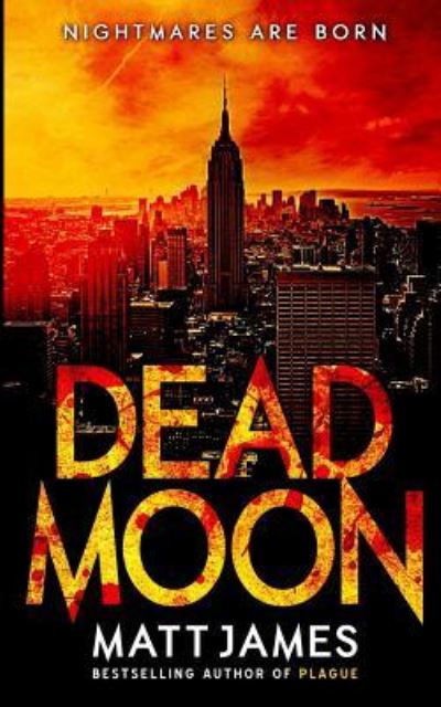 Cover for Matthew James · Dead Moon (Paperback Book) (2016)