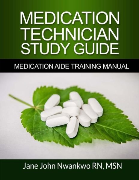 Cover for Msn Jane John-Nwankwo Rn · Medication Technician Study Guide (Paperback Bog) (2016)