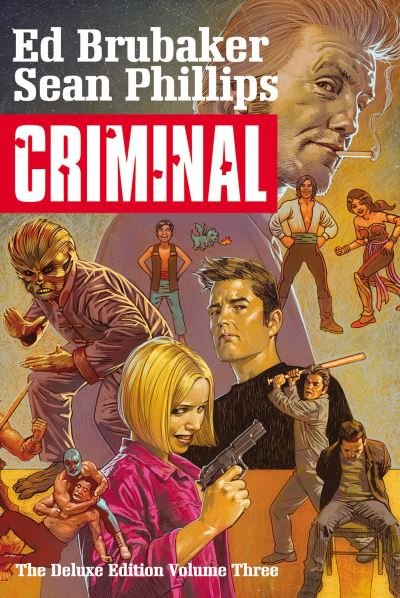 Cover for Ed Brubaker · Criminal Deluxe Edition, Volume 3 - CRIMINAL DLX ED HC (Hardcover Book) (2020)
