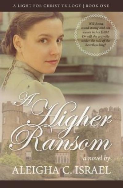 Cover for Aleigha C Israel · A Higher Ransom (Pocketbok) (2016)
