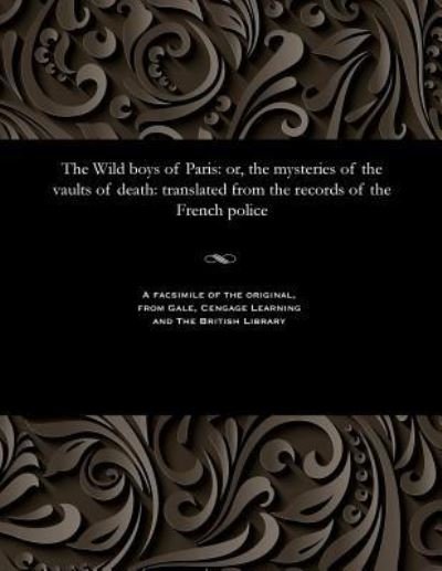 The Wild Boys of Paris (Paperback Bog) (1901)