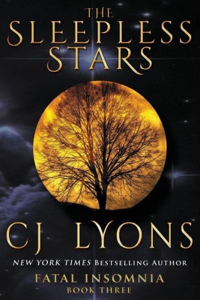 Cover for CJ Lyons · The Sleepless Stars (Hardcover Book) (2016)