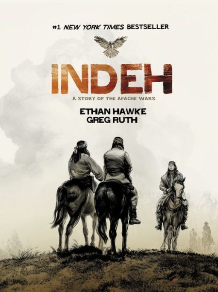 Cover for Ethan Hawke · Indeh: A Story of the Apache Wars (Paperback Book) (2017)