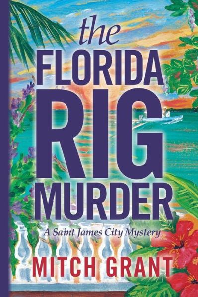 Cover for Mitch Grant · The Florida Rig Murder (Paperback Book) (2016)