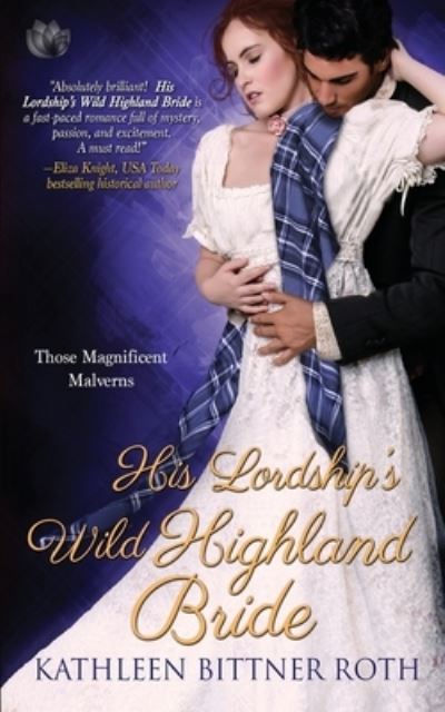 Cover for Kathleen Bittner Roth · His Lordship's Wild Highland Bride (Paperback Book) (2016)