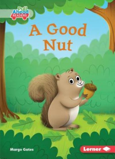 Cover for Margo Gates · Good Nut (Book) (2019)