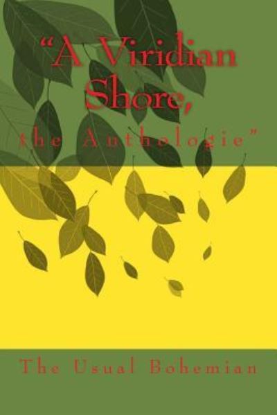 Cover for The Usual Bohemian · &quot;A Viridian Shore, (Paperback Book) (2017)