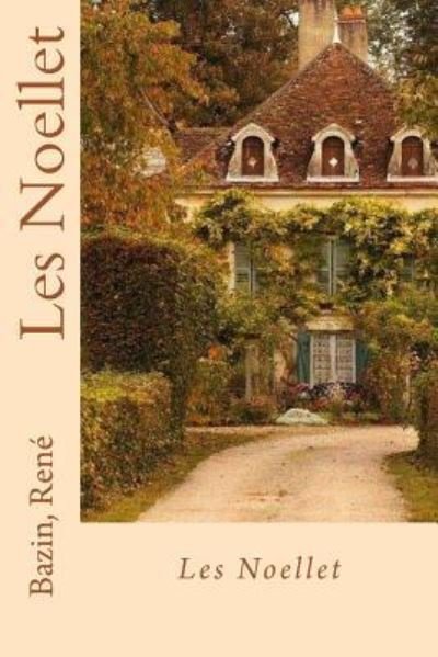 Cover for Bazin Rene · Les Noellet (Paperback Book) (2017)