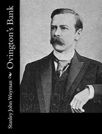 Cover for Stanley John Weyman · Ovington's Bank (Taschenbuch) (2017)