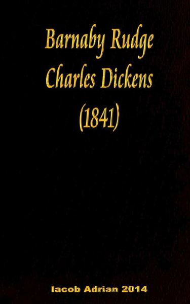 Cover for Iacob Adrian · Barnaby Rudge Charles Dickens (1841) (Pocketbok) (2017)