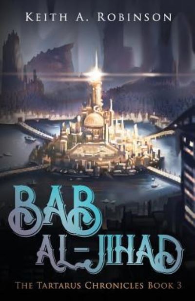 Cover for Keith A Robinson · Bab al-Jihad (Pocketbok) (2017)